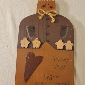Primitive Wooden Sign Snowy Days Warm Gingerbread **2/$15**